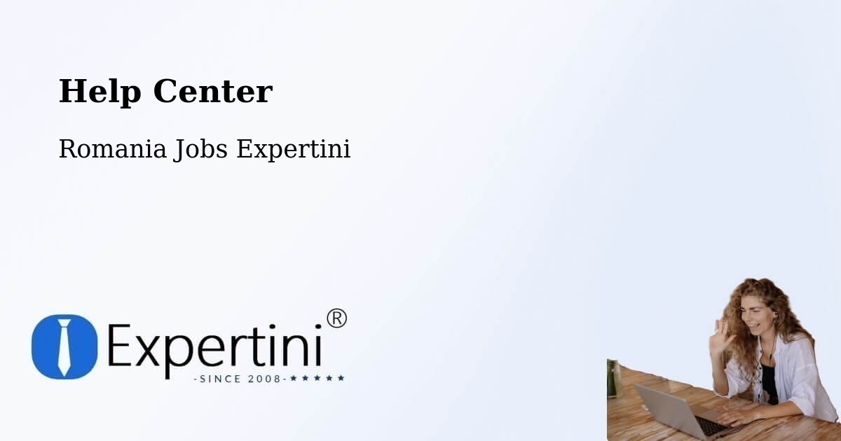 Help Center – Vad - Romania Jobs Expertini